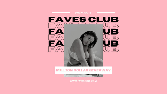 Faves Club Launches Million Dollar Promo