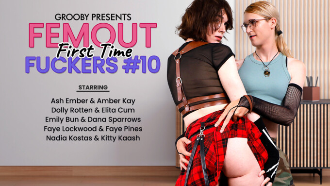 Grooby Releases 'Femout: First Time Fuckers #10'