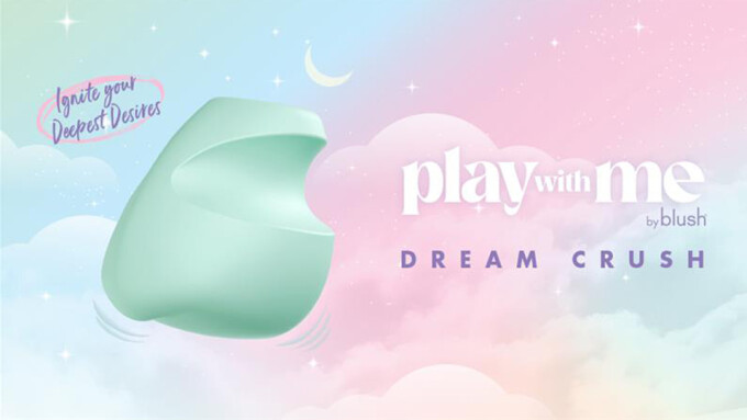 Blush Debuts 'Dream Crush' Vibe