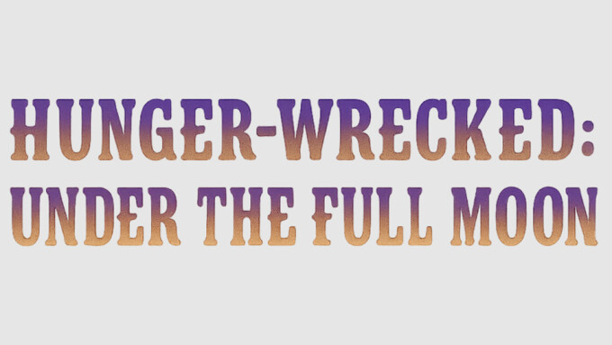 HungerFF, Wrecked It Ralph Debut 'Hunger-Wrecked: Under The Full Moon' Series