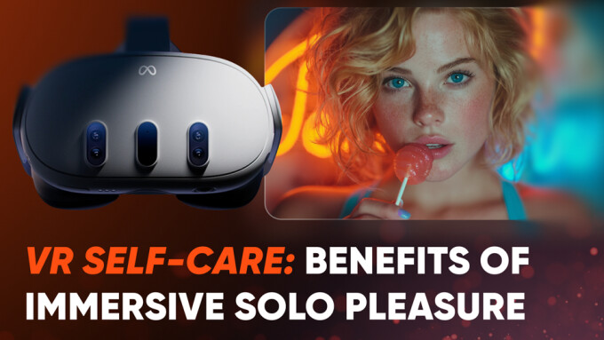 SexLikeReal Releases 'VR Self-Care' Guide