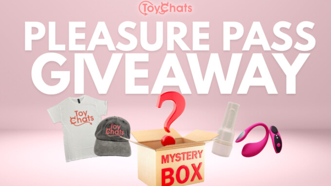ToyChats Launches Pleasure Pass Giveaway for Community Members