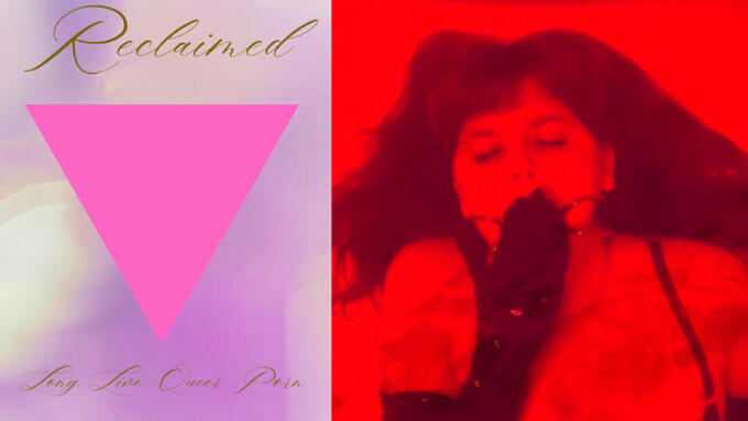 Chelsea Poe Releases 'Reclaimed: Long Live Queer Porn'