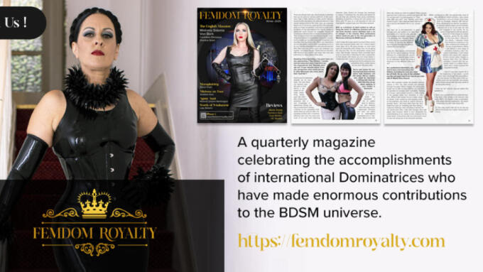 Lady Bellatrix Publishes New Issue of Femdom Royalty Magazine